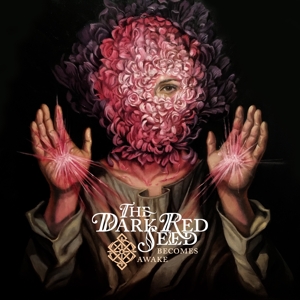 Becomes Awake by Dark Red Seed