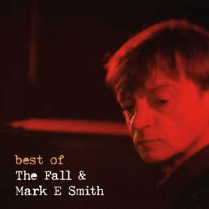 Best of by Fall & Mark E Smith