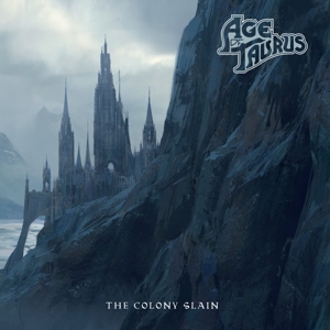 Colony Slain by Age of Taurus