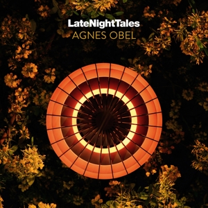 Late Night Tales by Agnes Obel