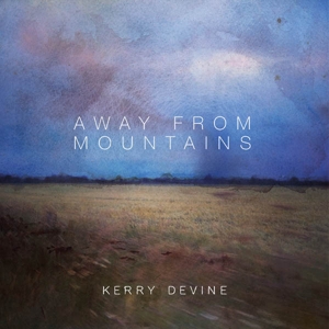 Away From Mountains by Devine, Kerry