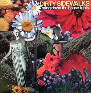 Bring Down the House Lights by Dirty Sidewalks