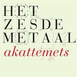 Akattemets by Het Zesde Metaal