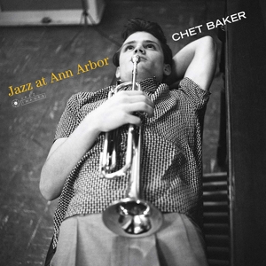 Jazz At Ann Arbor by Baker, Chet
