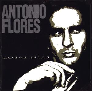 Cosas Mias by Flores, Antonio