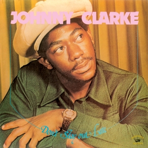 Don't Stay Out Late by Clarke, Johnny