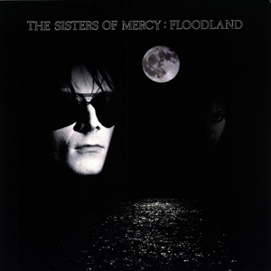 Floodland by Sisters of Mercy