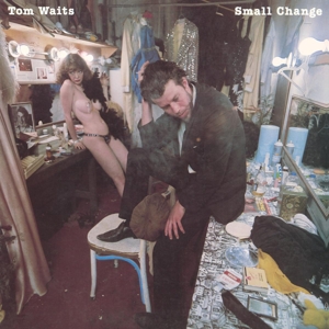 Small Change by Tom Waits
