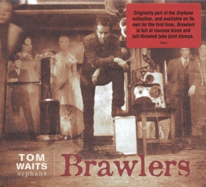 Brawlers (Orphans) by Tom Waits