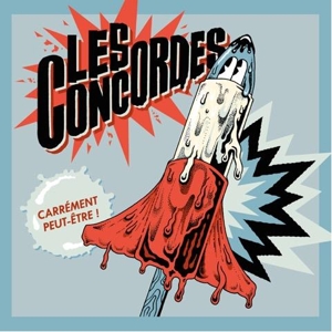 Carrement Peut-Etre by Concordes, Les