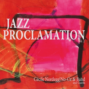 Jazz Proclamation Vol.2 by Nordegg, Cecile & ...