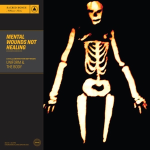 Mental Wounds Not Healing by Uniform & the Body