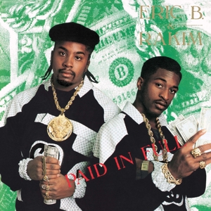 Paid In Full by Eric B. & Rakim