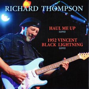 Haul Me Up (Live) by Richard Thompson