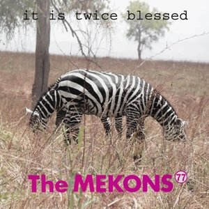 It is Twice Blessed by Mekons 77