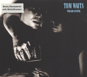 Foreign Affairs by Tom Waits