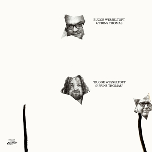 Bugge Wesseltoft & Prins Thomas by Wesseltoft, Bugge