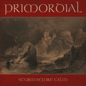 Storm Before Calm by Primordial