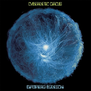 Cybernetic Circus by Boneschi, Giampiero