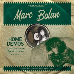 Misforrtune Gatehouse: Home Demos Vol.4 by Marc Bolan