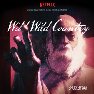 Wild Wild Country (OST) by Brocker Way
