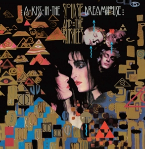 A Kiss In the Dreamhouse by Siouxsie and the Banshees