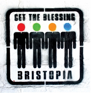 Bristopia by Get the Blessing