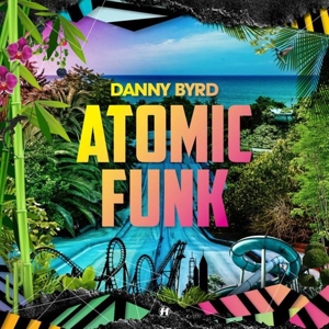 Atomic Funk by Byrd, Danny