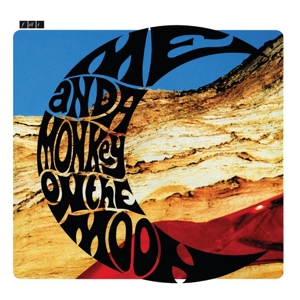 Me and a Monkey On the Moon by Felt