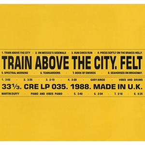 Train Above the City by Felt