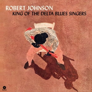 King of the Delta Blues Singers by Johnson, Robert