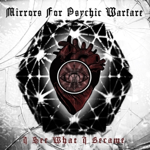 I See What I Became by Mirrors For Psychic Wa...