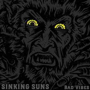 Bad Vibes by Sinking Suns
