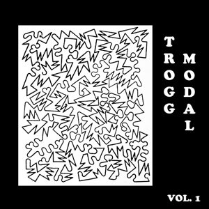 Trogg Modal Vol. 1 by Copeland, Eric
