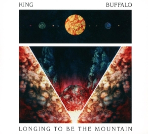 Longing To Be the Mountain by King Buffalo