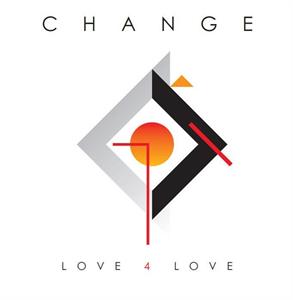 Love 4 Love by Change