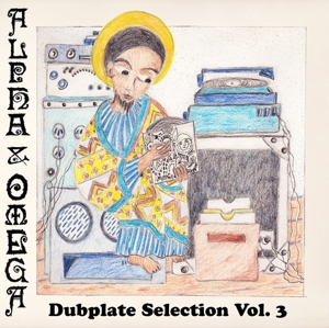Dubplate Selection 3 by Alpha & Omega