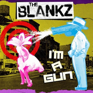I'm a Gun by Blankz