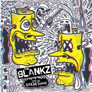 (It's A) Breakdown by Blankz