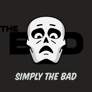 Simply the Bad by Bad