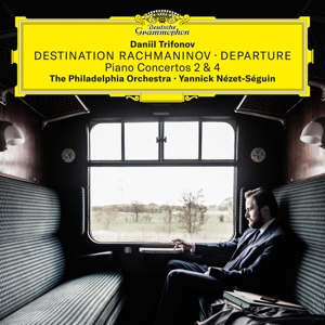 Destination Rachmaninoff: Departure by Trifonov, Daniil & the...