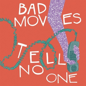 Tell No One by Bad Moves