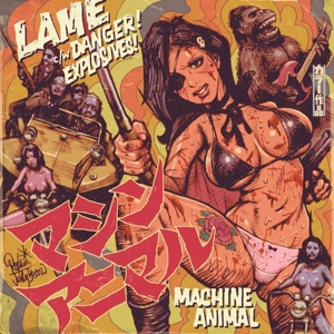 7-Lame by Machine Animal