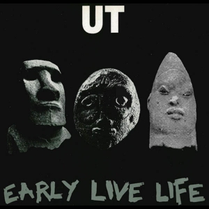 Early Live Life by Ut