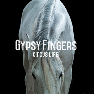 Circus Life by Gypsyfingers