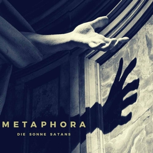 Metaphora by Die Sonne Satans