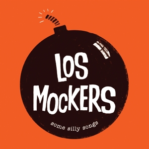 Some Silly Song by Los Mockers