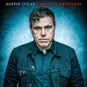 Immortal Americans by Lucas, Austin