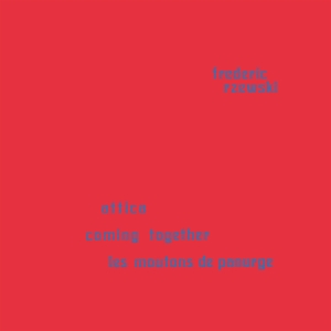 Coming Together/Atica/Les Moutons De Panurge by Rzewski, Frederic