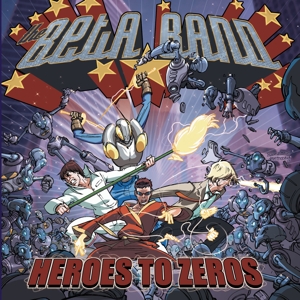Heroes To Zeros by Beta Band